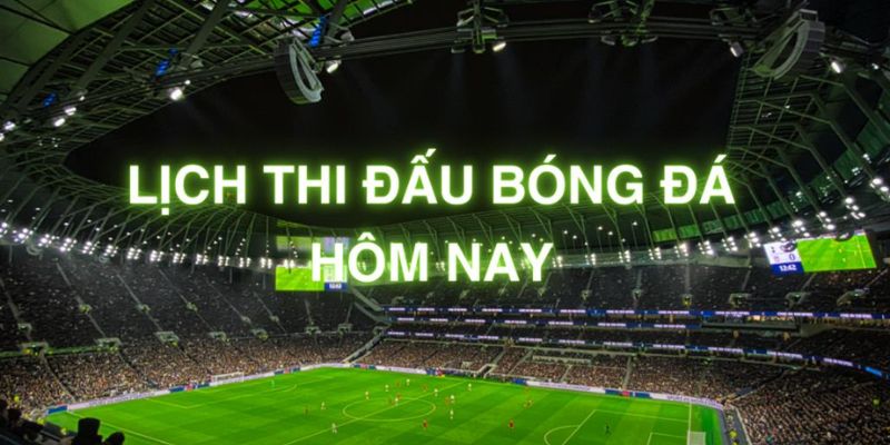 Vì sao cần cập nhật lịch thi đấu bóng đá mỗi ngày?